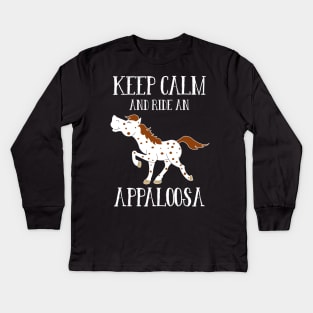 Keep Calm and Ride an Appaloosa Red Roan Horse Kids Long Sleeve T-Shirt